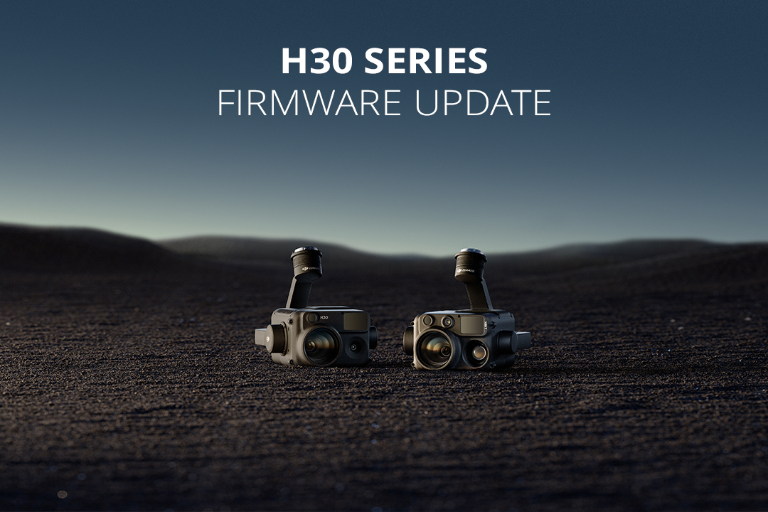 DJI Zenmuse H30 Series Firmware Update 18-07-2024