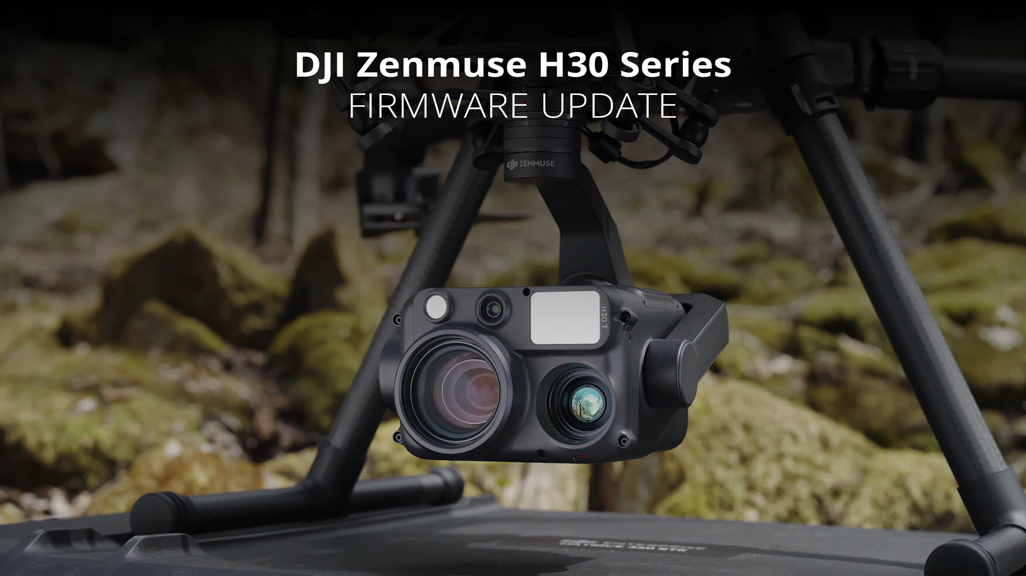 Zenmuse H30 Series Software Release – 10 juni 2025